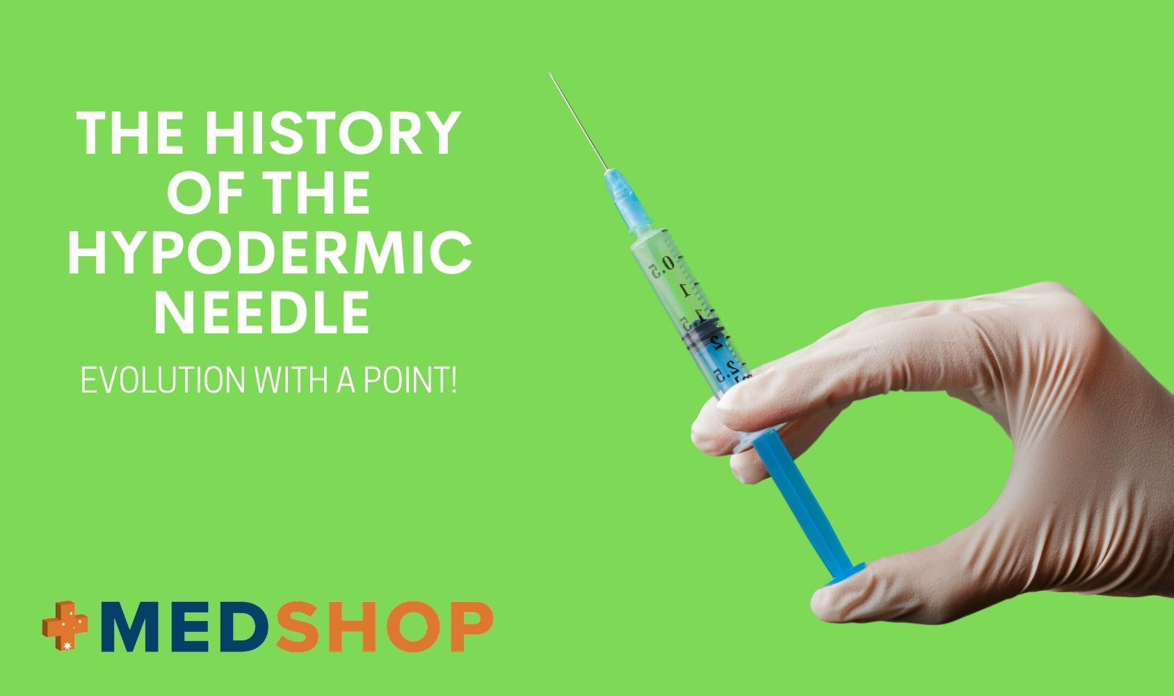 History of the Hypodermic Needle